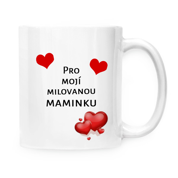 Hrnek malý bílý s potiskem Pro milovanou maminku